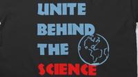 Unite behind the Science Unite behind the Science