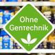 Ohne Gentechnik